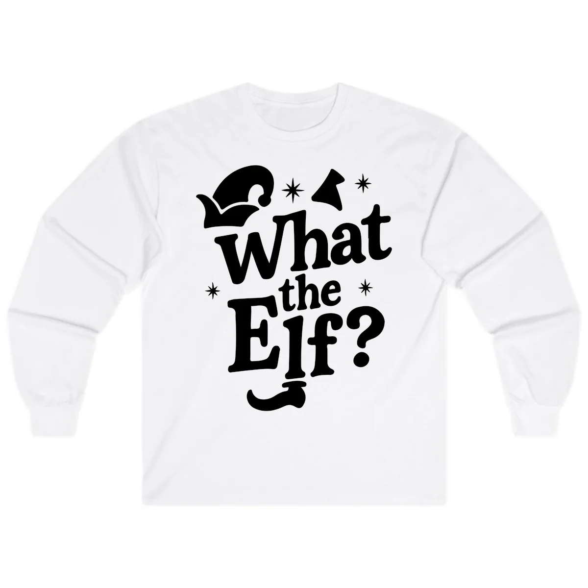 What The Elf Holiday Phrase Design Long Sleeve in White