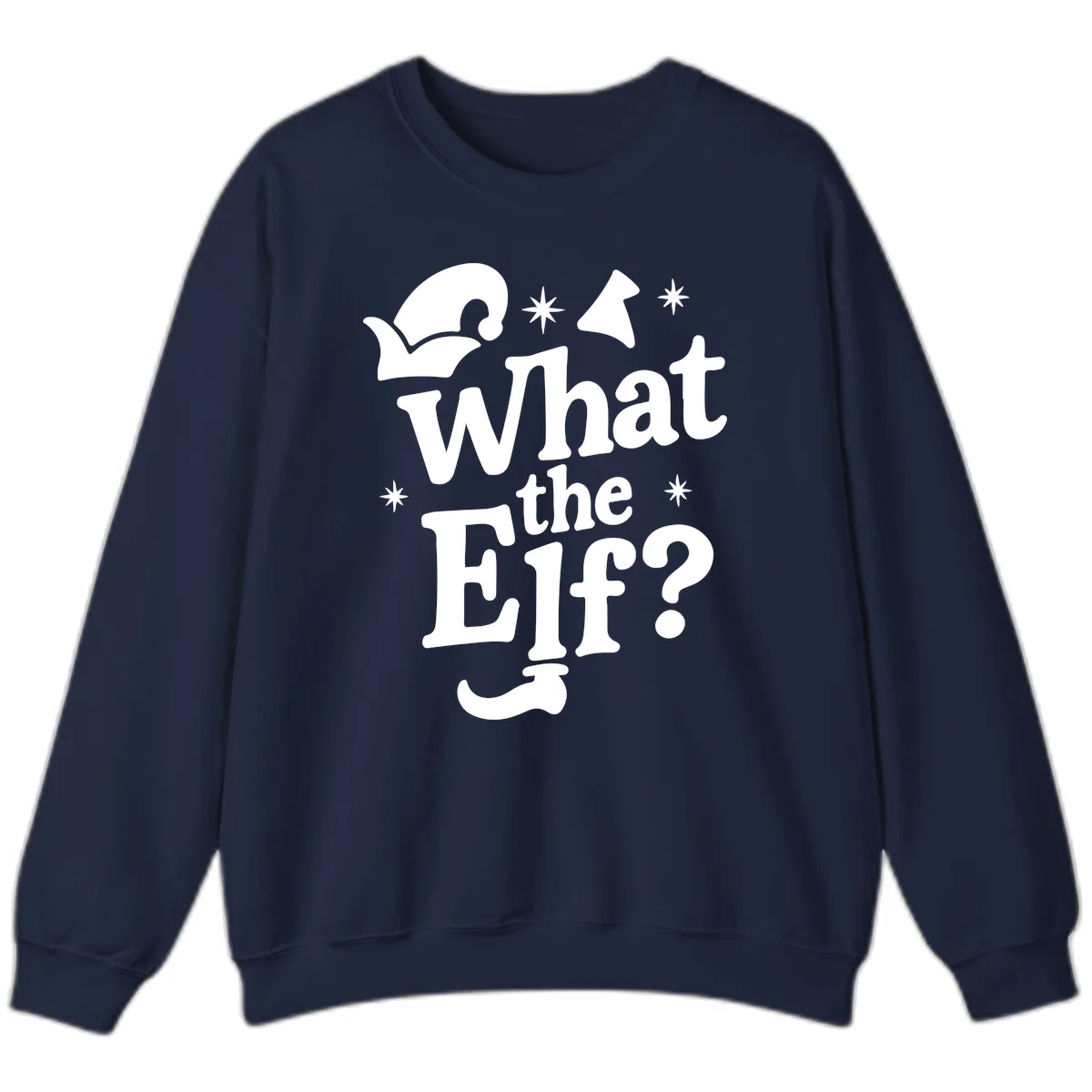 What The Elf Holiday Phrase Design Sweatshirt in Navy