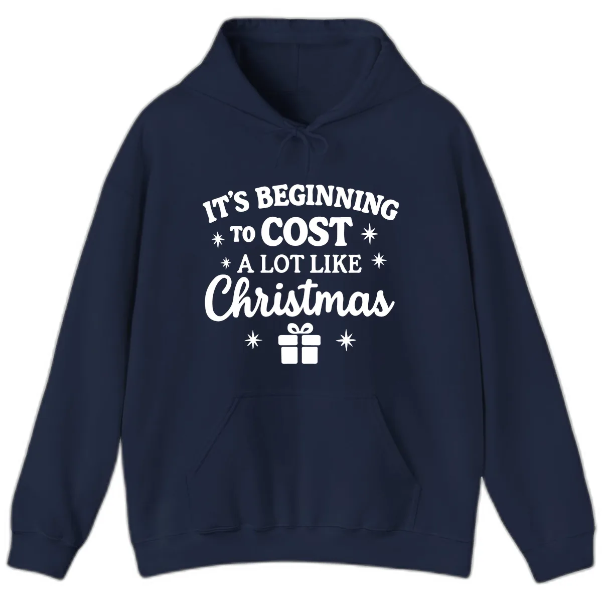 It's Beginning To Cost Like Christmas Hoodie in Navy