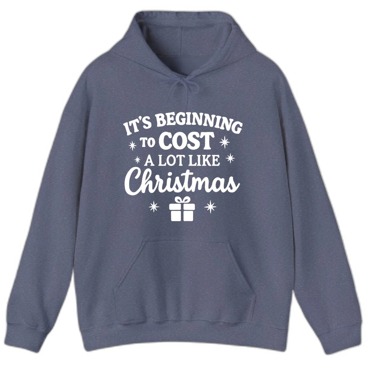 It's Beginning To Cost Like Christmas Hoodie in Heather Navy