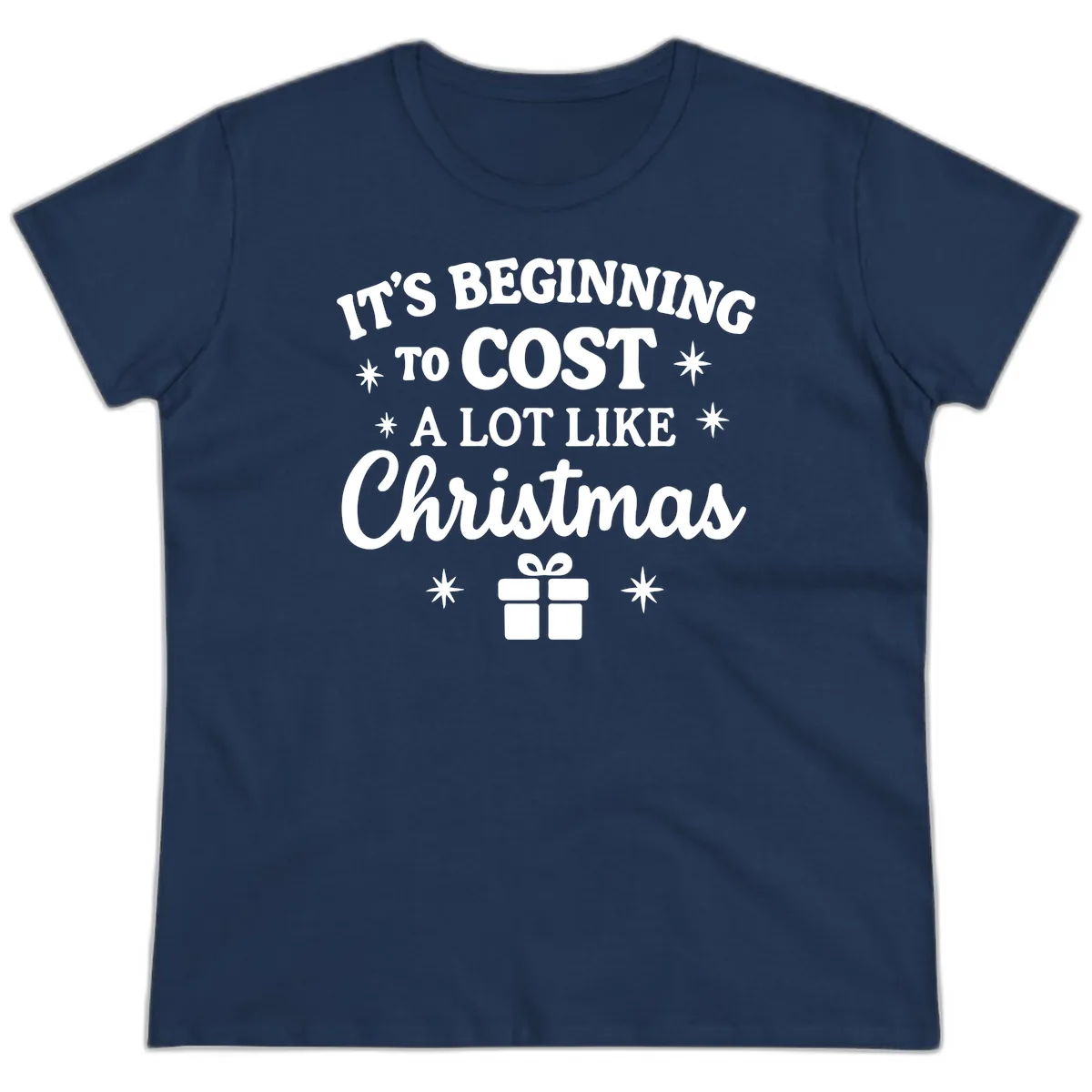 It's Beginning To Cost Like Christmas Ladies Tee in Navy