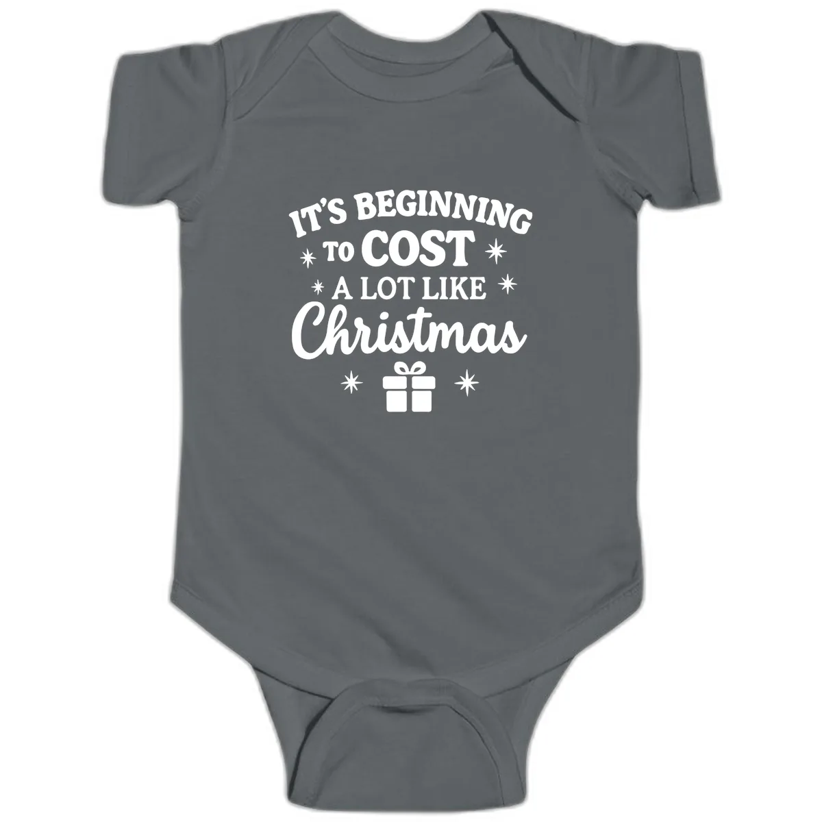 It's Beginning To Cost Like Christmas Baby Onesie in Charcoal
