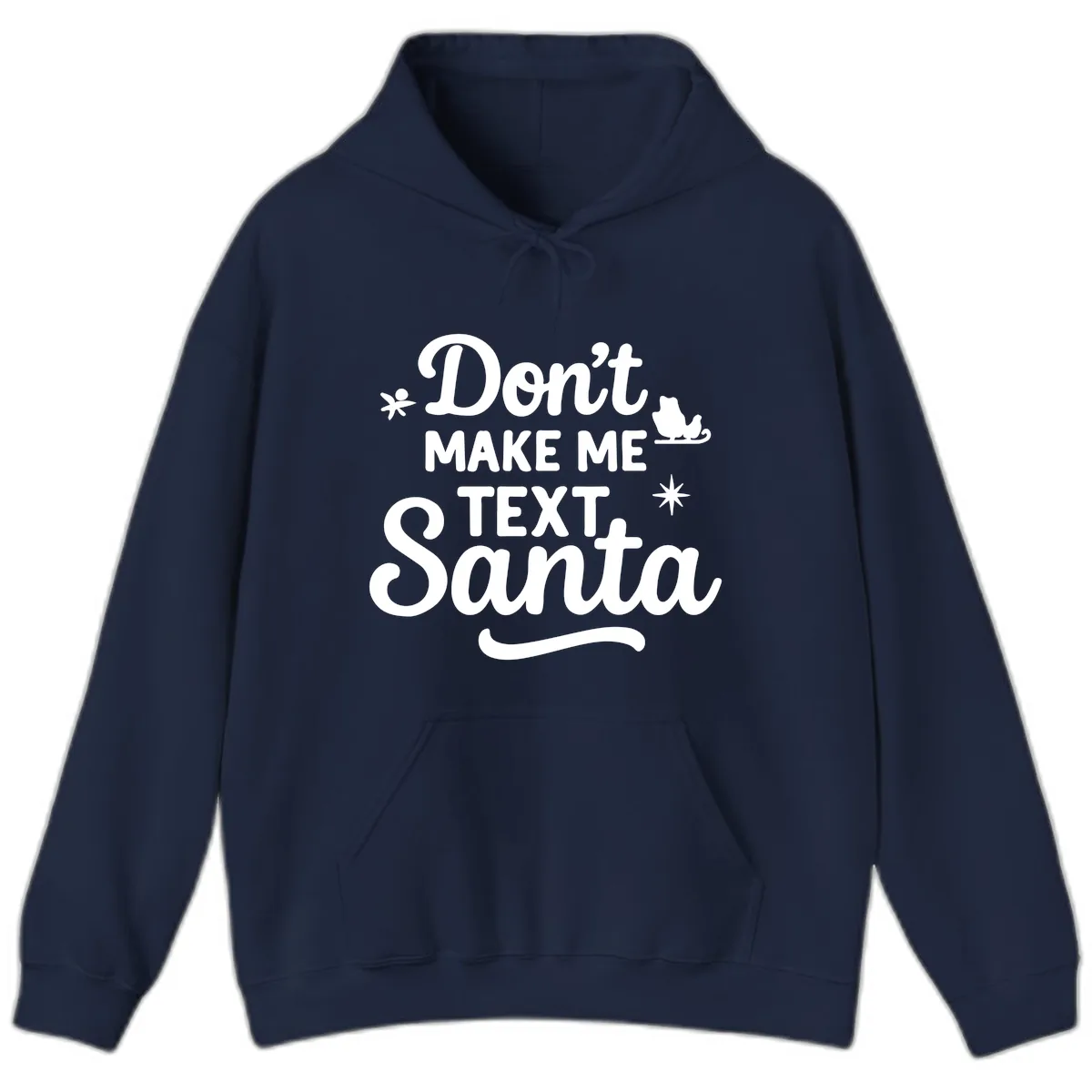 Don't Make Me Text Santa Claus Hoodie in Navy
