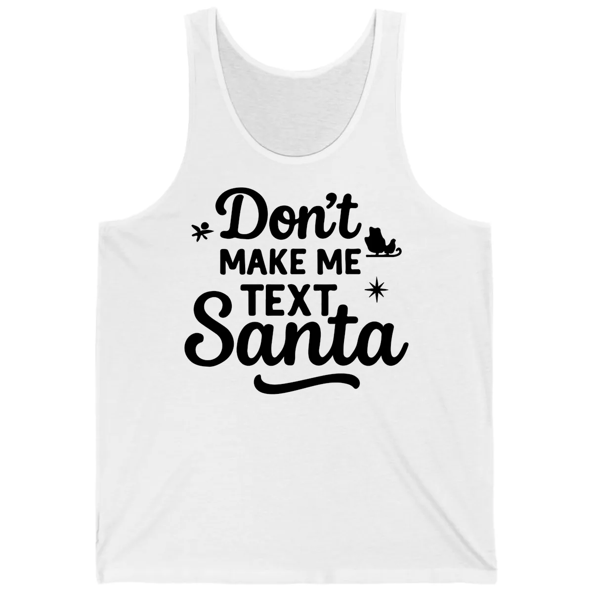Don't Make Me Text Santa Claus Tank in White