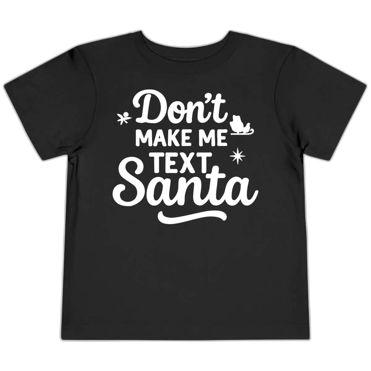 Don't Make Me Text Santa Claus Toddler T-Shirt in Black