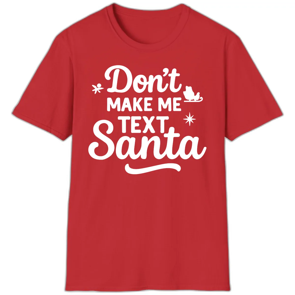 Don't Make Me Text Santa Claus T-Shirt in Red