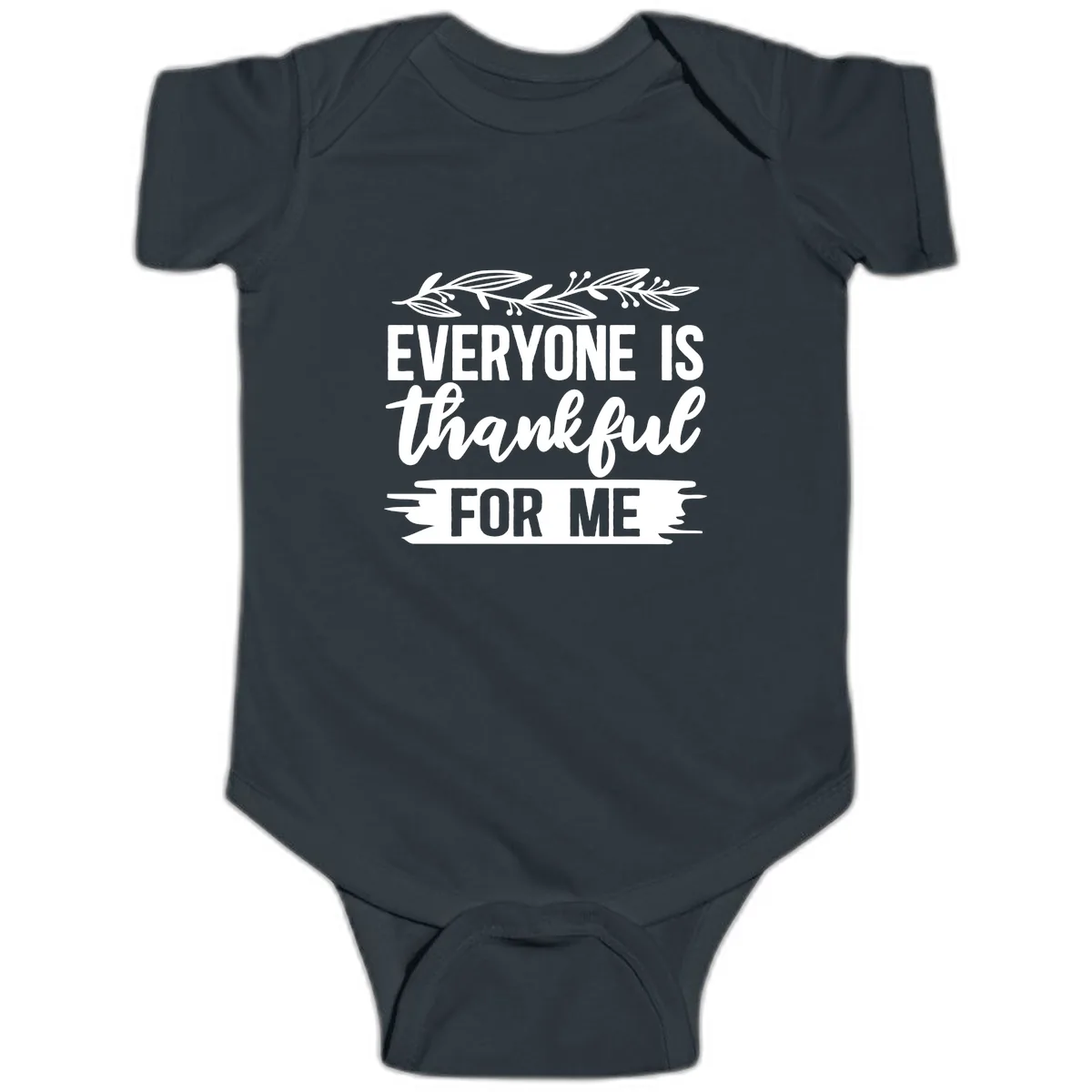 Everyone Is Thankful For Me Design Baby Onesie in Black