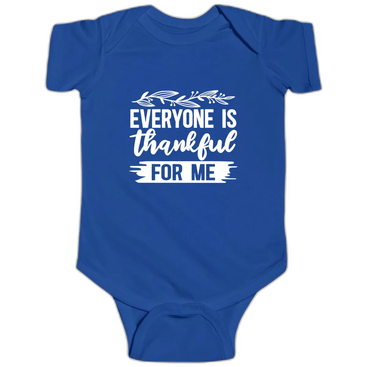 Everyone Is Thankful For Me Design Baby Onesie in Royal