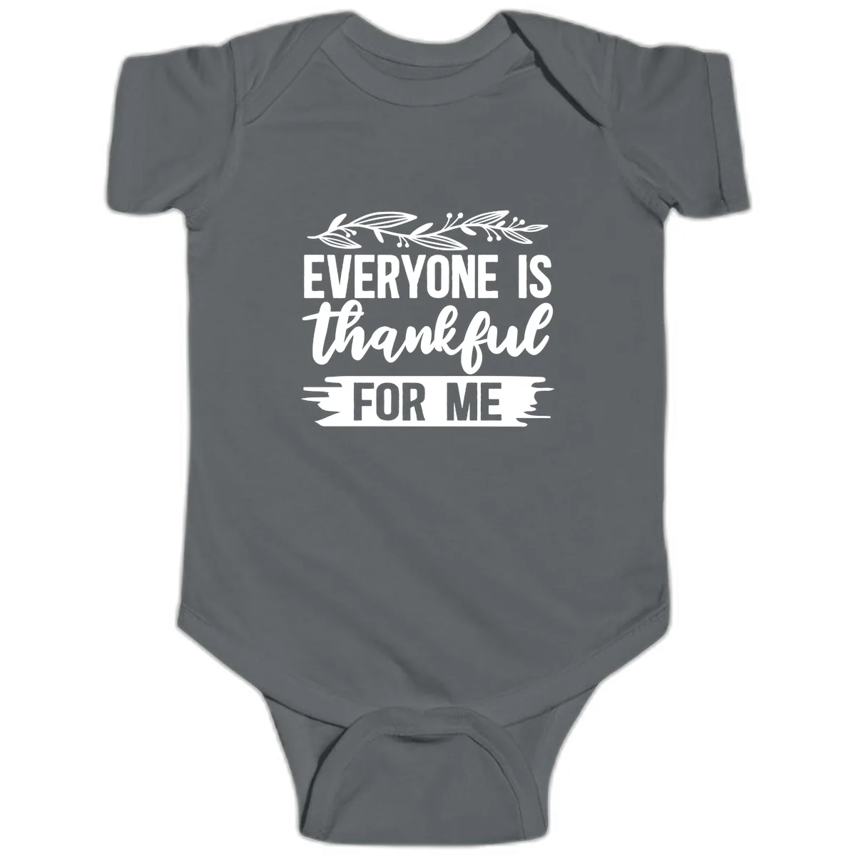 Everyone Is Thankful For Me Design Baby Onesie in Charcoal