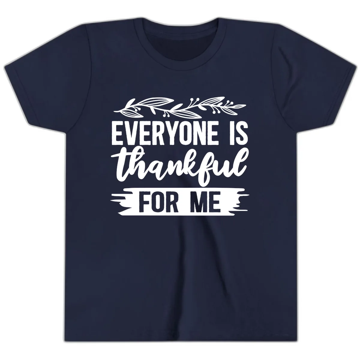 Everyone Is Thankful For Me Design Youth T-Shirt in Navy