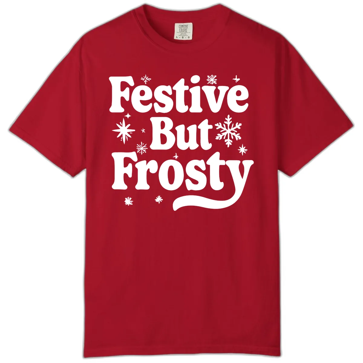 Festive But Frosty Holiday Phrase Comfort Color in Red