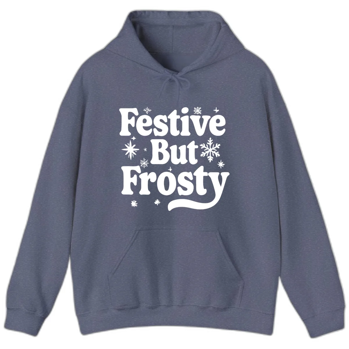 Festive But Frosty Holiday Phrase Hoodie in Heather Navy
