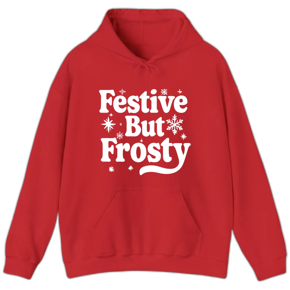 Festive But Frosty Holiday Phrase Hoodie in Red