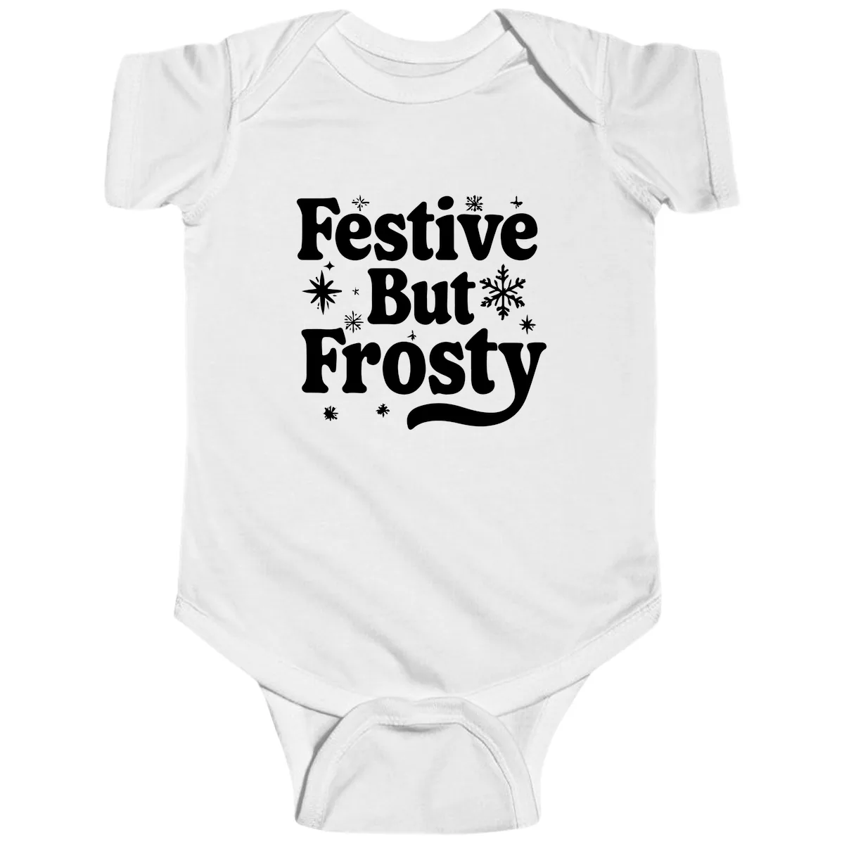Festive But Frosty Holiday Phrase Baby Onesie in White