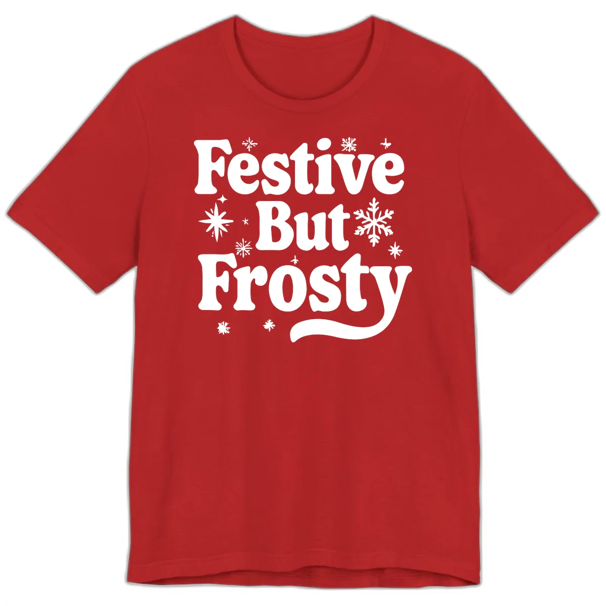 Festive But Frosty Holiday Phrase Premium T-Shirt in Red