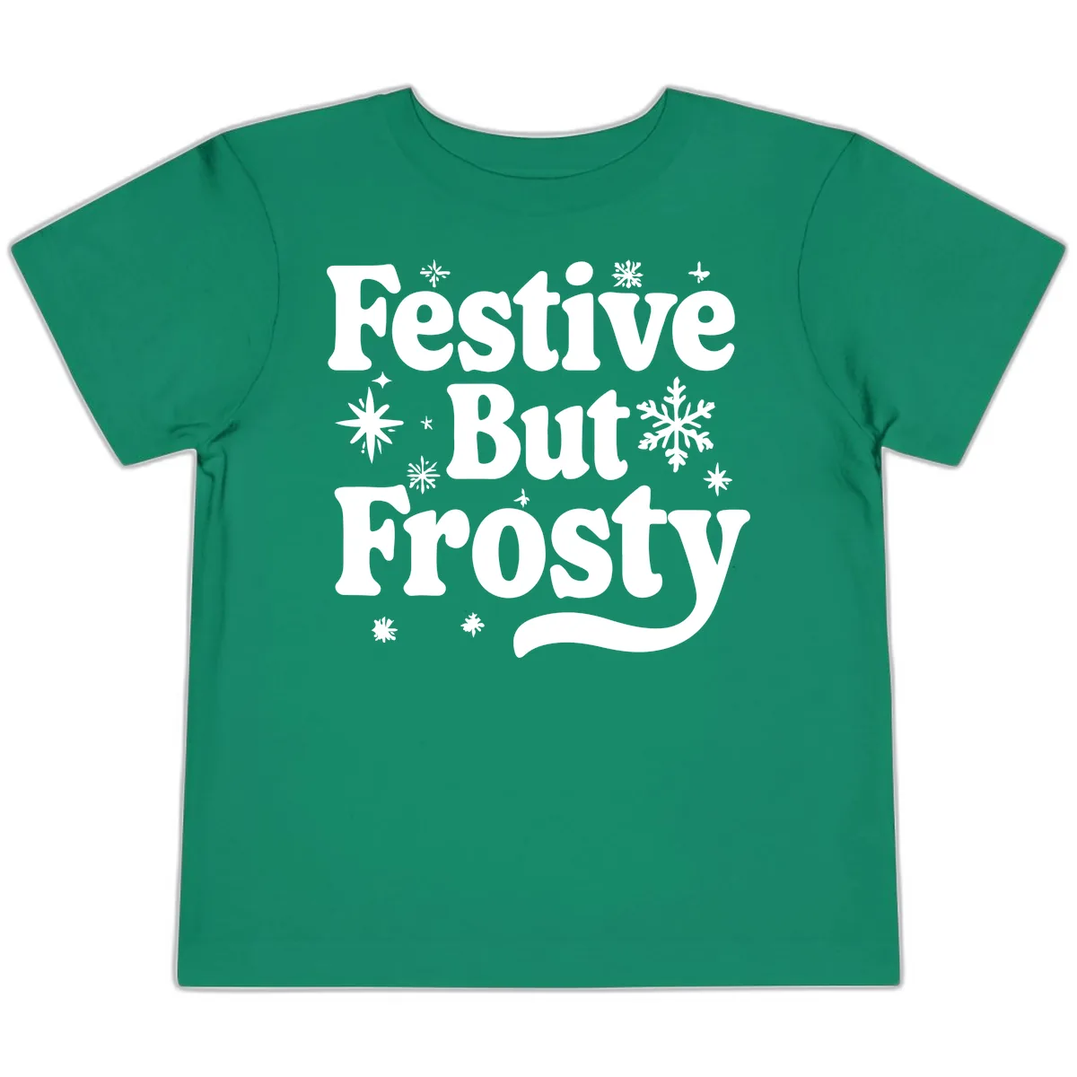 Festive But Frosty Holiday Phrase Toddler T-Shirt in Kelly