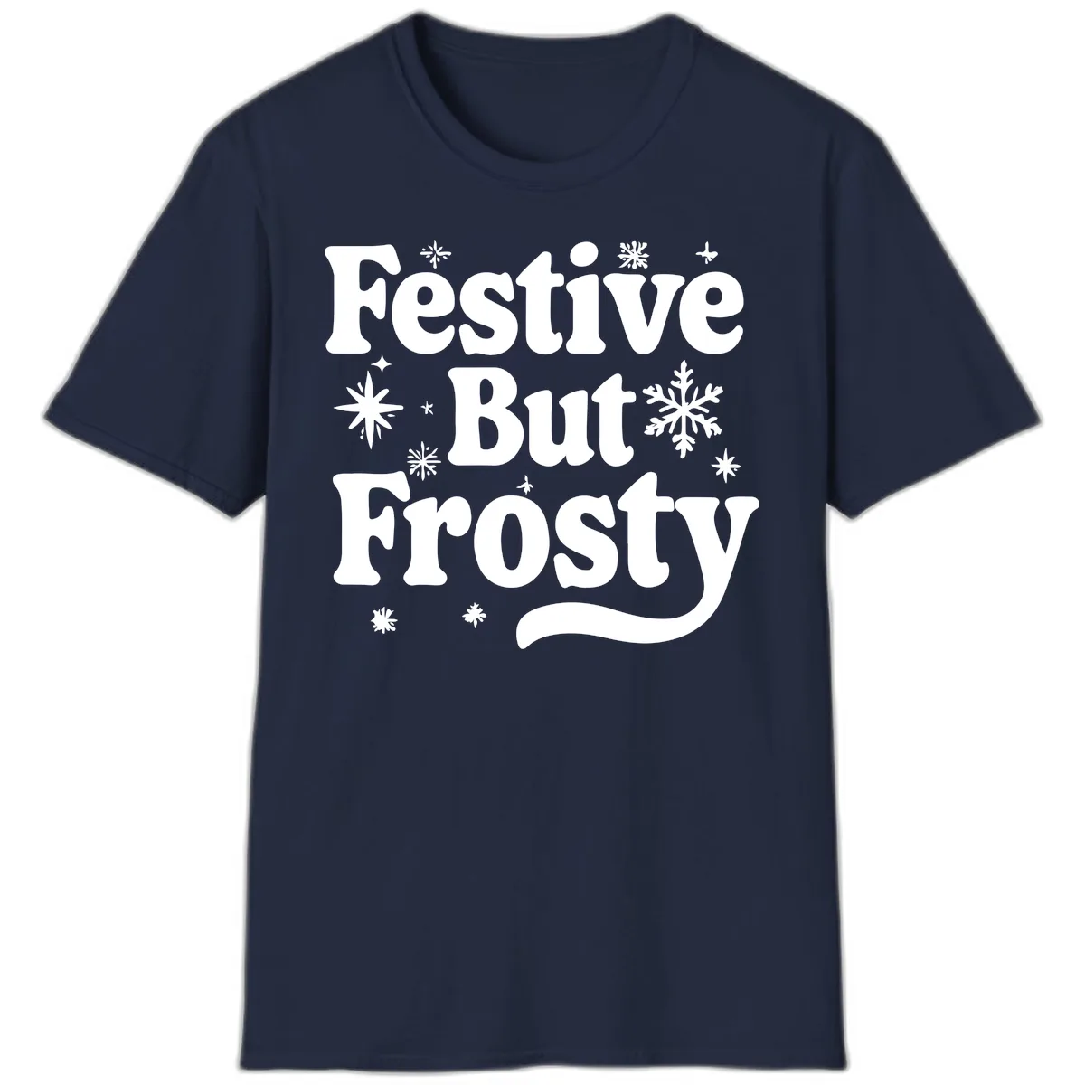 Festive But Frosty Holiday Phrase T-Shirt in Navy