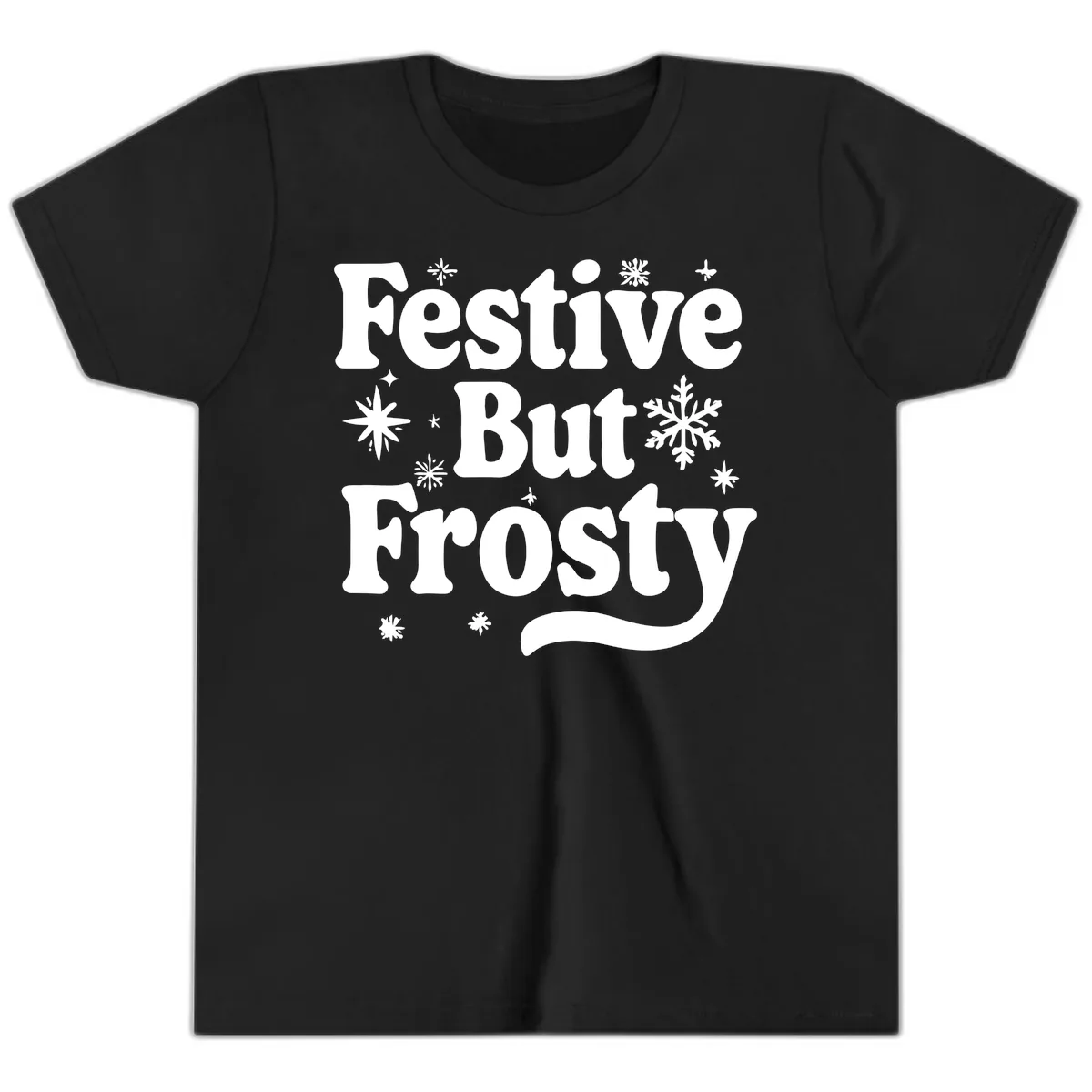 Festive But Frosty Holiday Phrase Youth T-Shirt in Black