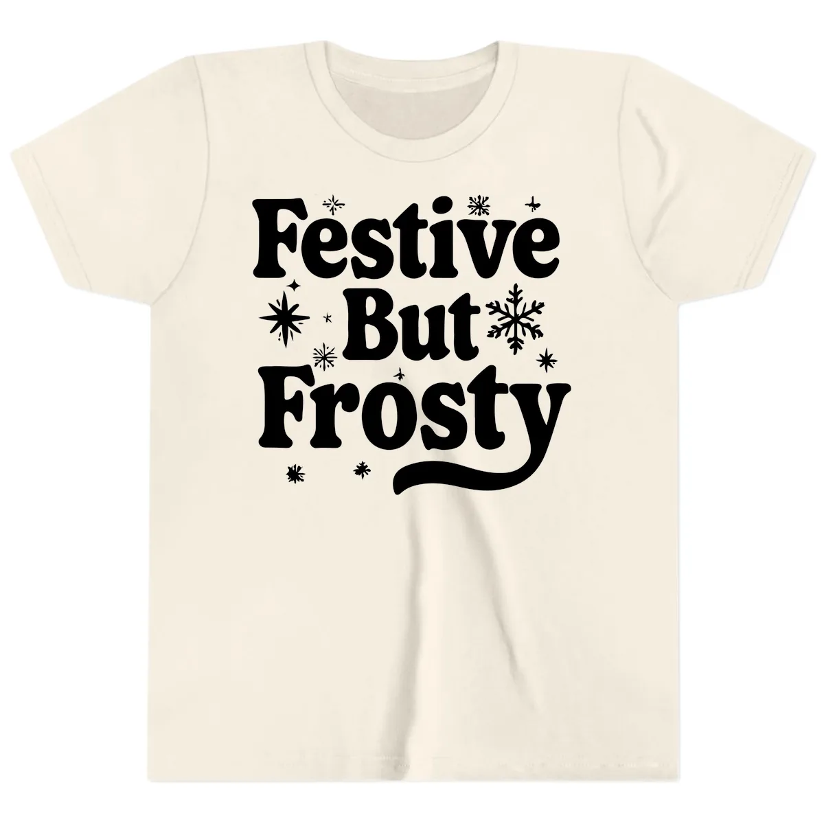 Festive But Frosty Holiday Phrase Youth T-Shirt in Natural