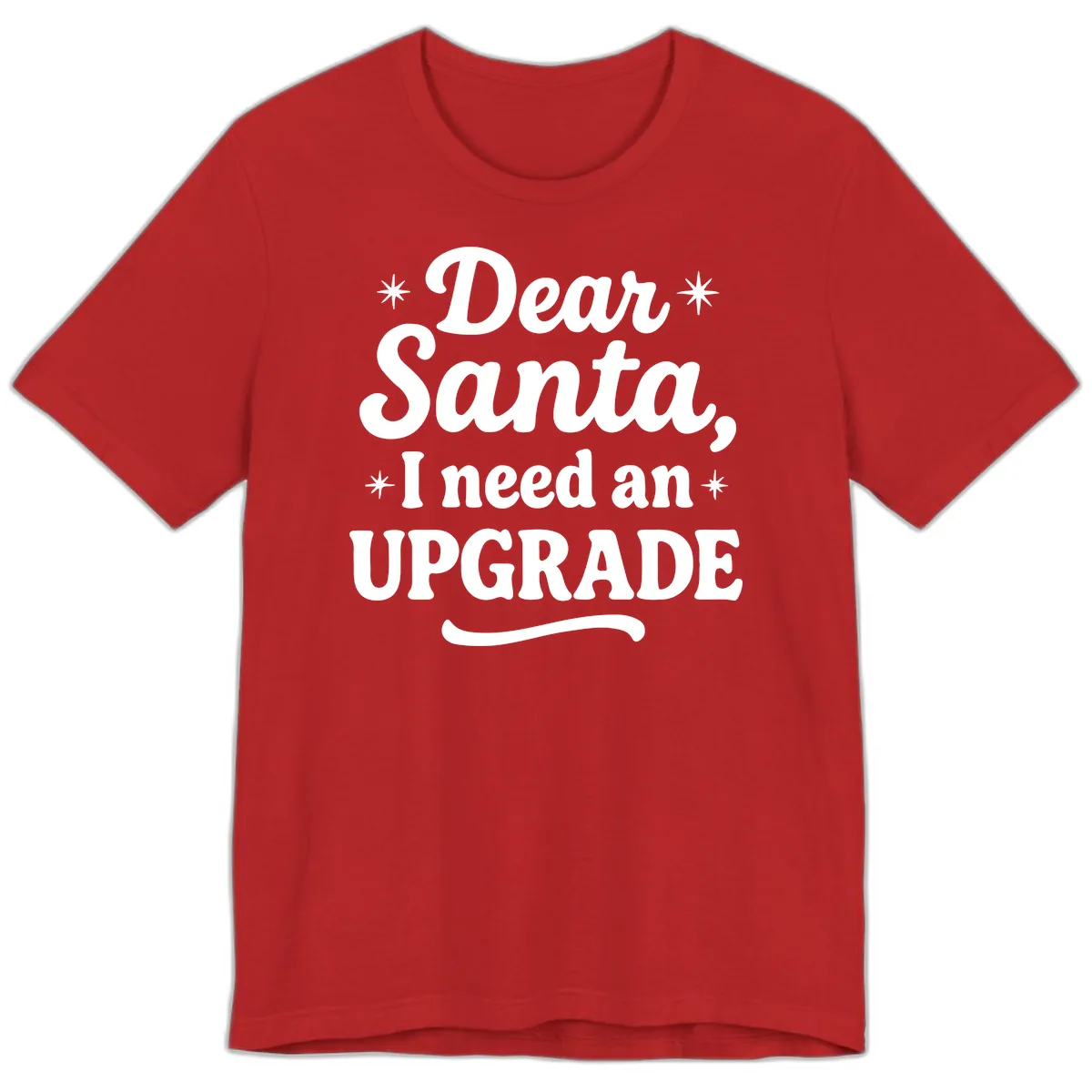 Dear Santa I Need An Upgrade Christmas Premium T-Shirt in Red