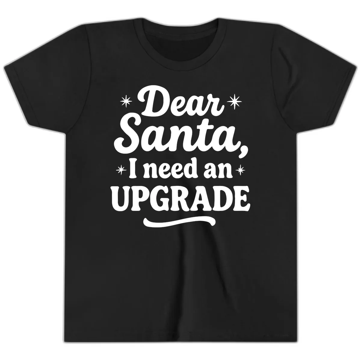 Dear Santa I Need An Upgrade Christmas Youth T-Shirt in Black