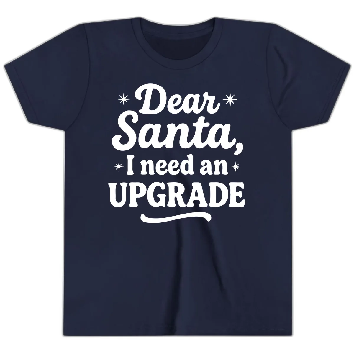 Dear Santa I Need An Upgrade Christmas Youth T-Shirt in Navy