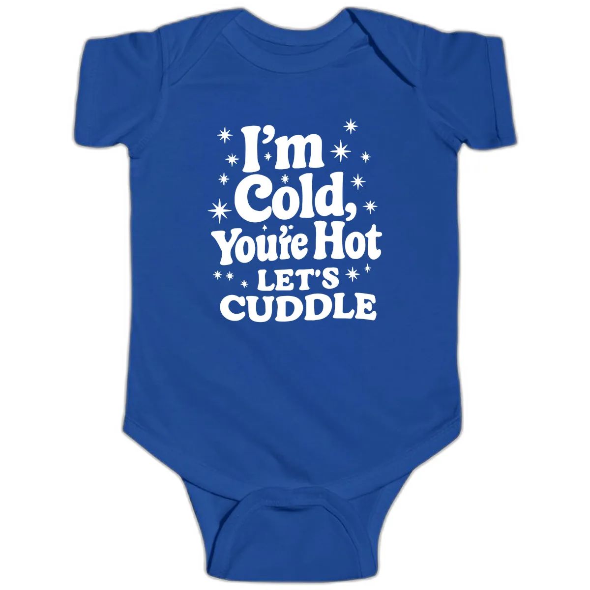 I'm Cold, You're Hot Let's Cuddle Baby Onesie in Royal