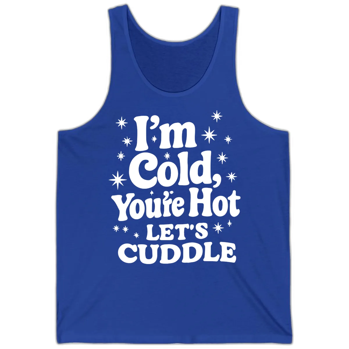 I'm Cold, You're Hot Let's Cuddle Tank in True Royal