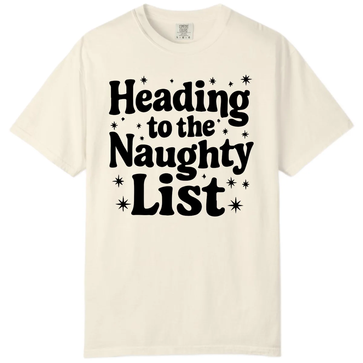 Heading To The Naughty List Comfort Color in Ivory