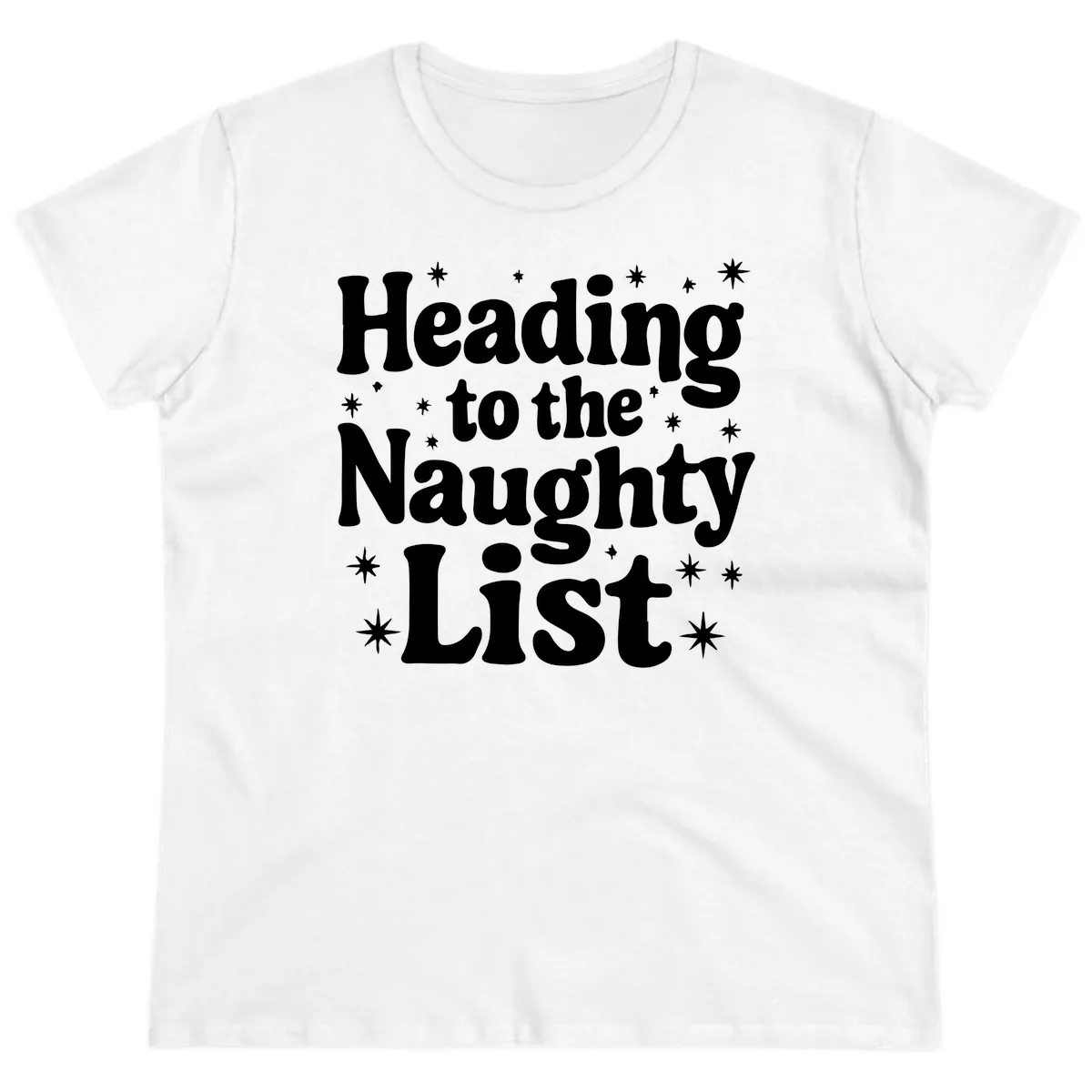 Heading To The Naughty List Ladies Tee in White