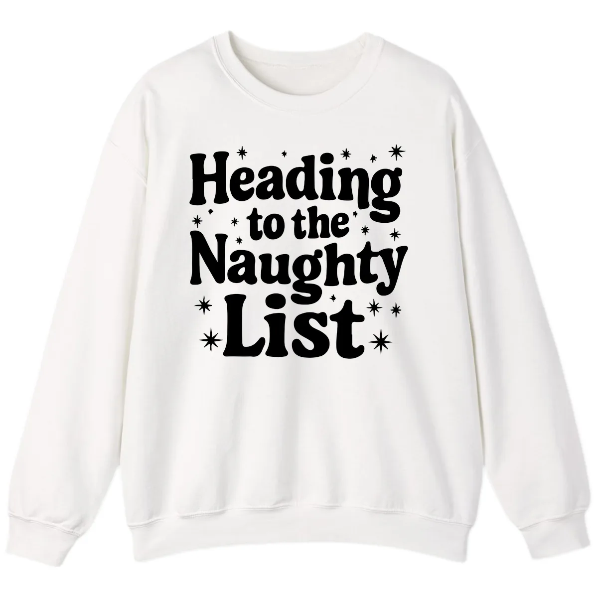 Heading To The Naughty List Sweatshirt in White
