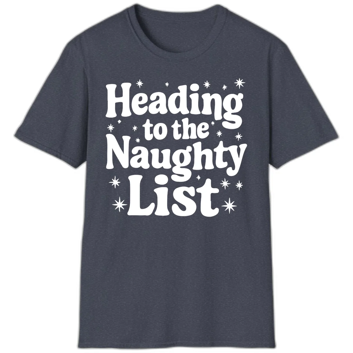 Heading To The Naughty List T-Shirt in Heather Navy