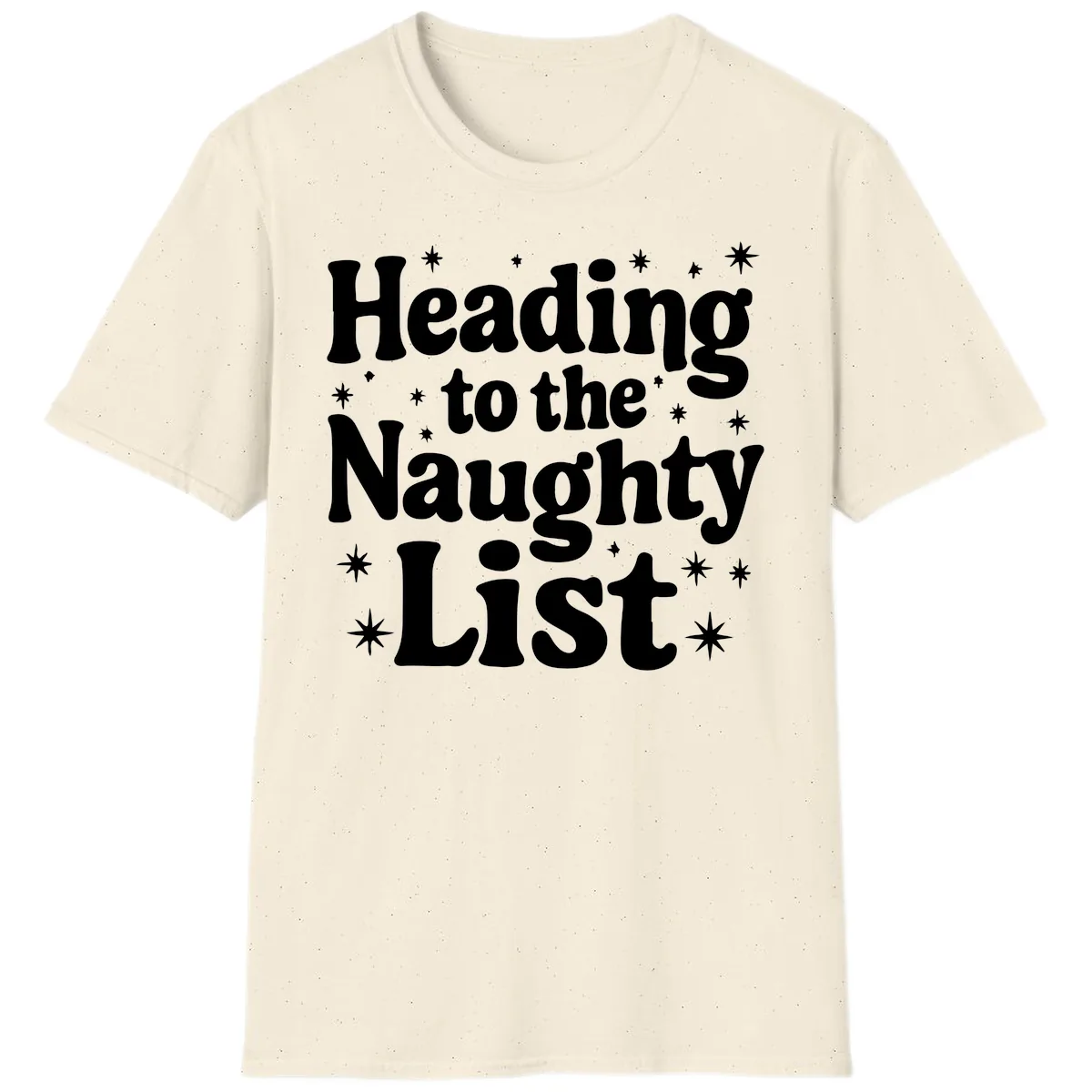 Heading To The Naughty List T-Shirt in Natural