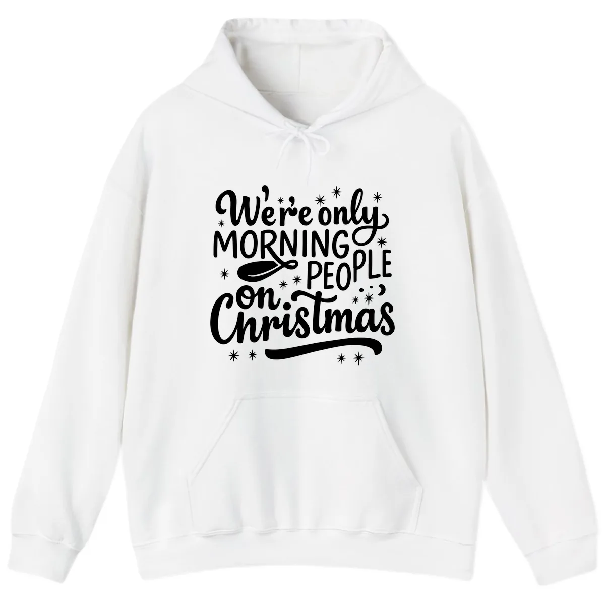 We're Only Morning People On Christmas Hoodie in White