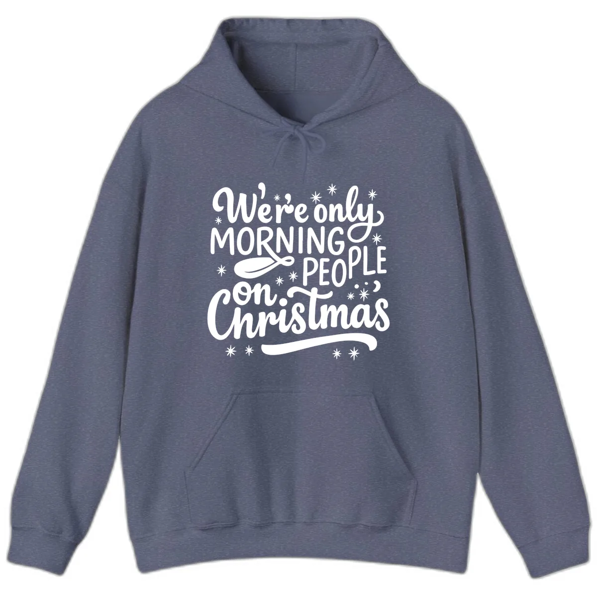 We're Only Morning People On Christmas Hoodie in Heather Navy