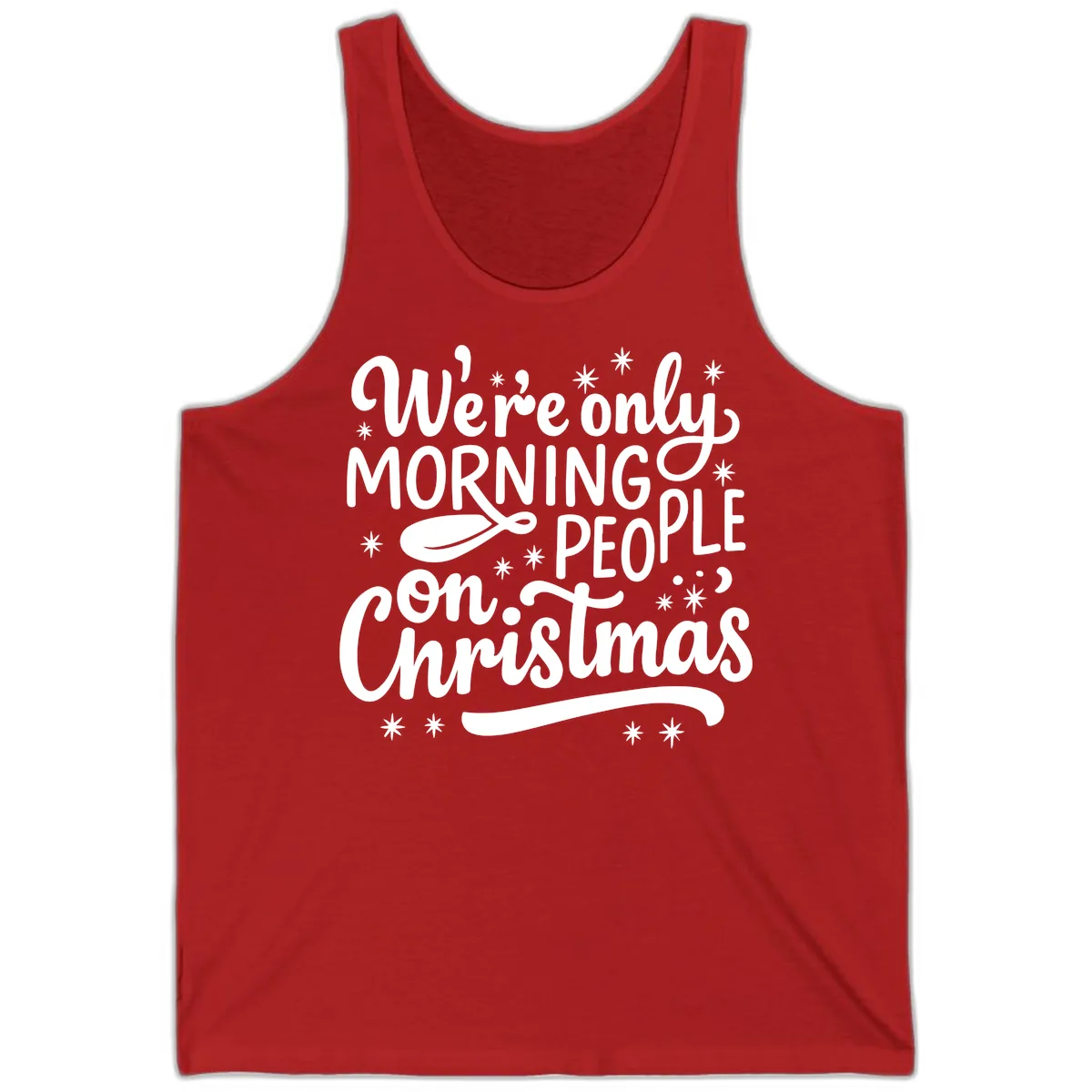 We're Only Morning People On Christmas Tank in Red
