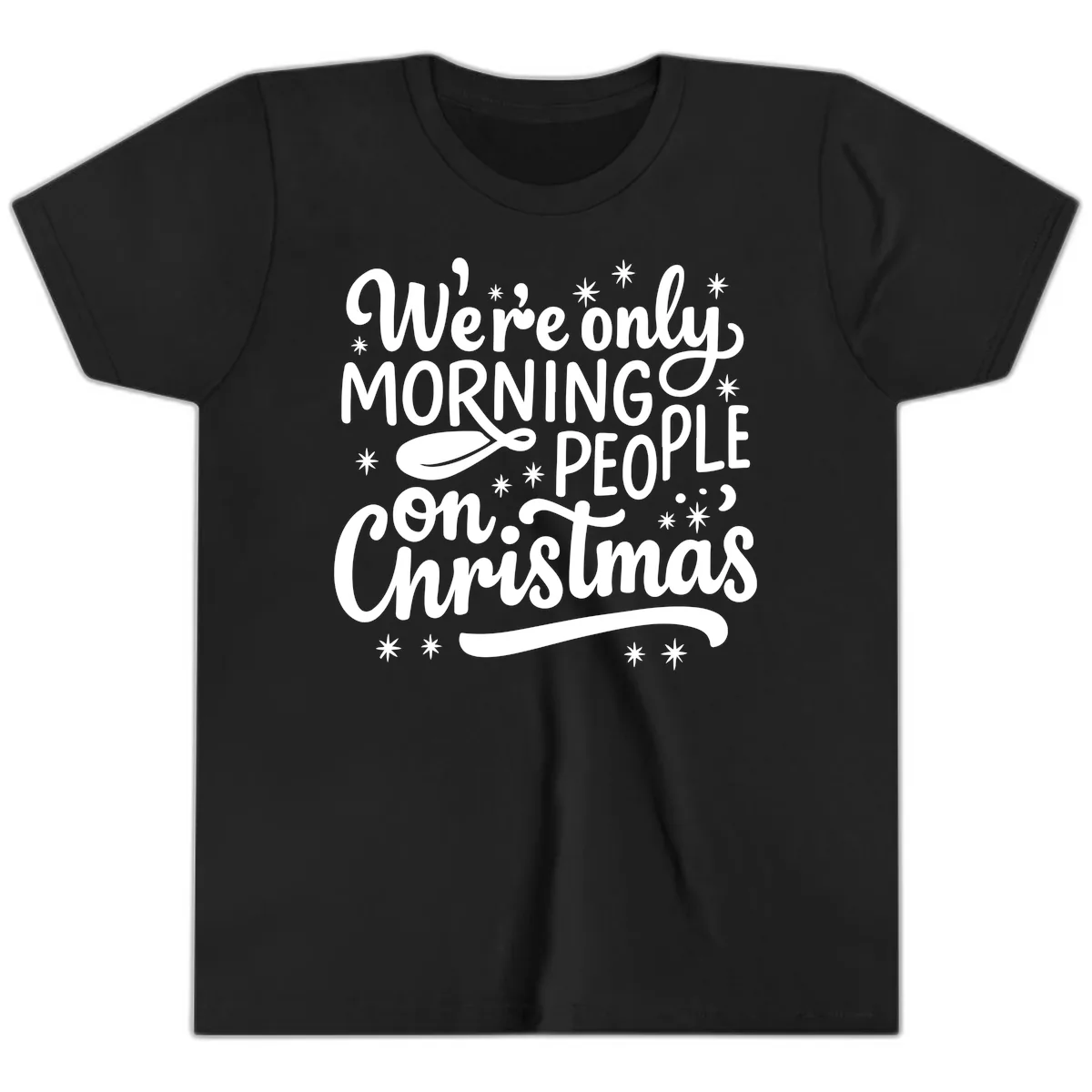 We're Only Morning People On Christmas Youth T-Shirt in Black