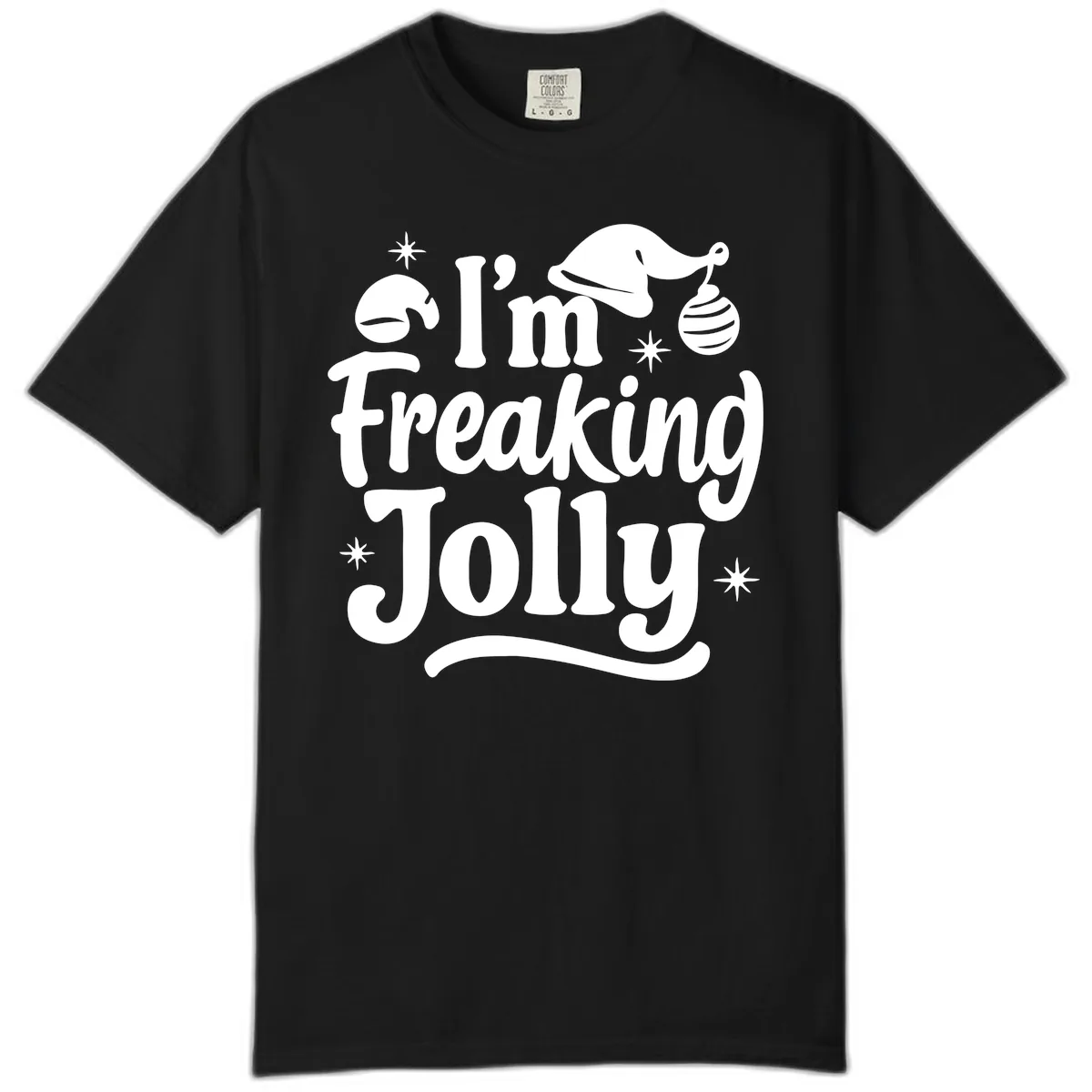 I'm Freaking Jolly Christmas Design Comfort Color in Black