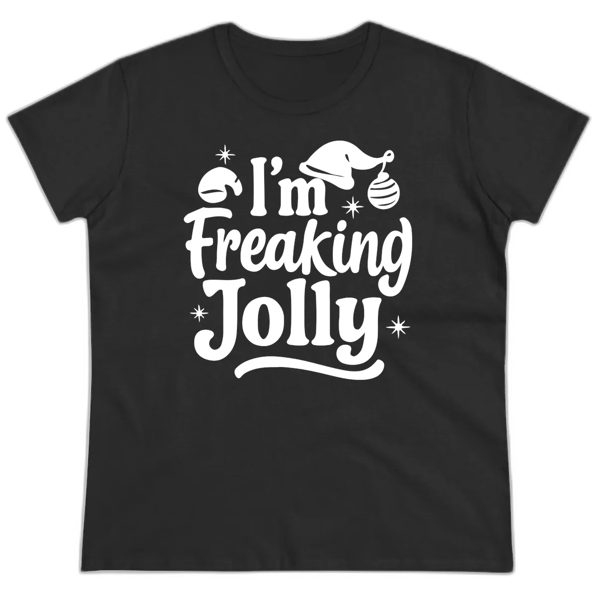 I'm Freaking Jolly Christmas Design Ladies Tee in Black