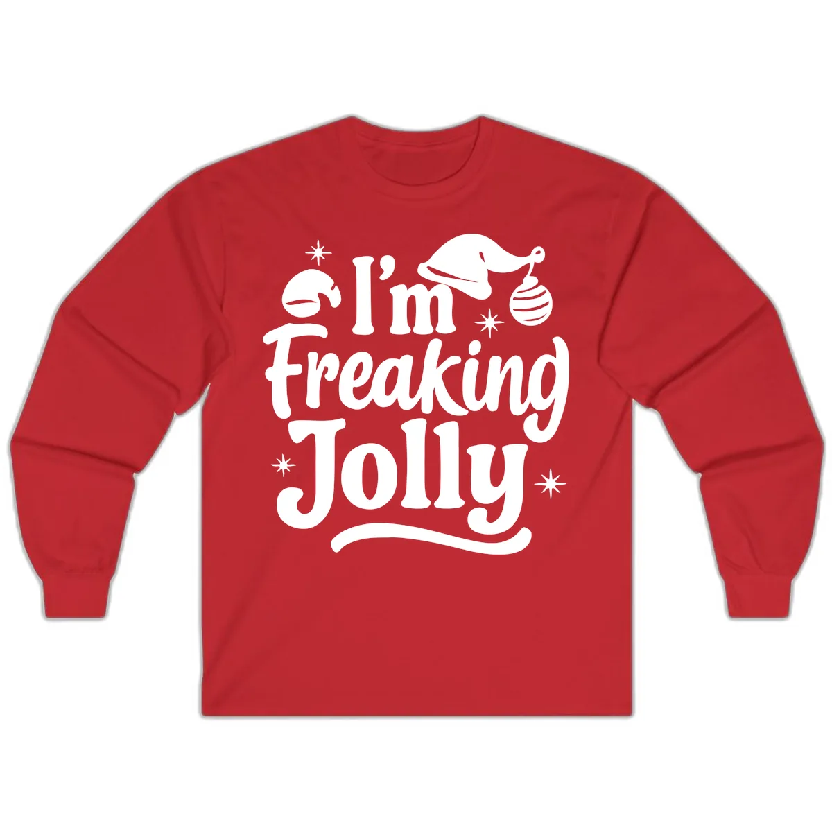 I'm Freaking Jolly Christmas Design Long Sleeve in Red