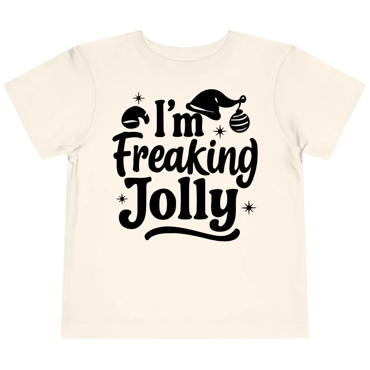 I'm Freaking Jolly Christmas Design Toddler T-Shirt in Natural