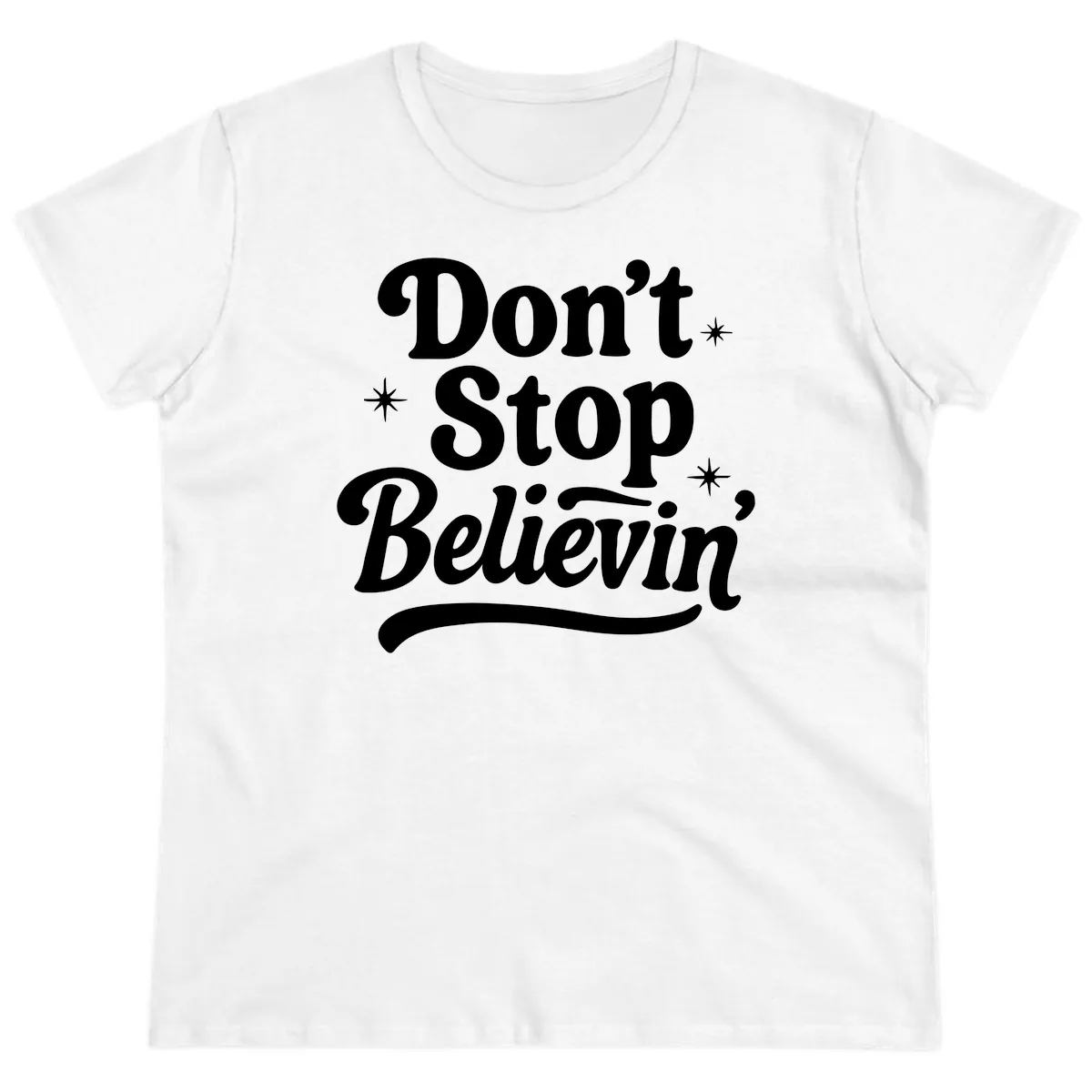 Don't Stop Believin' Retro Graphic Ladies Tee in White