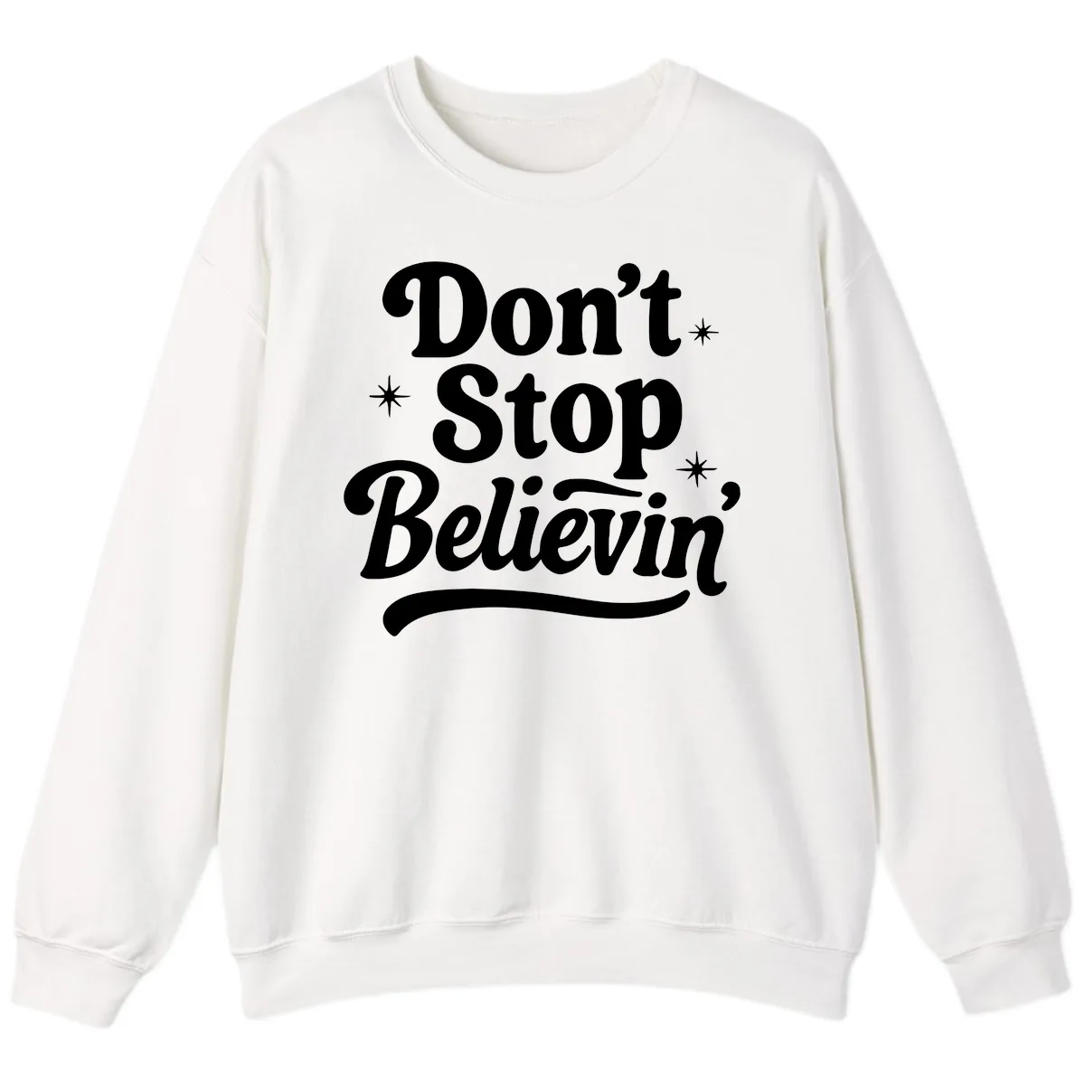 Don't Stop Believin' Retro Graphic Sweatshirt in White