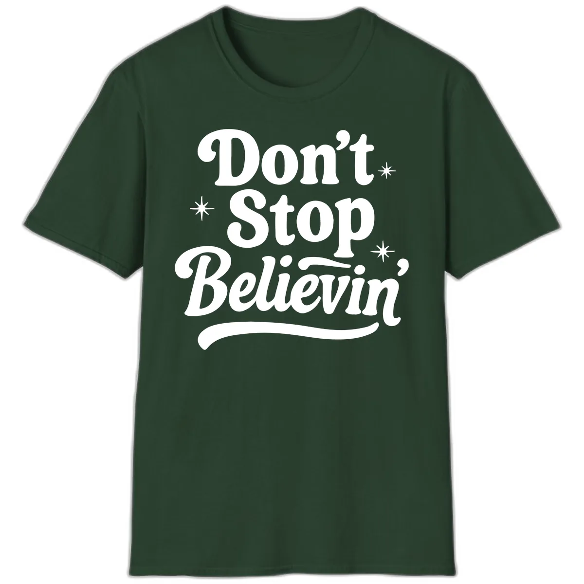 Don't Stop Believin' Retro Graphic T-Shirt in Forest Green