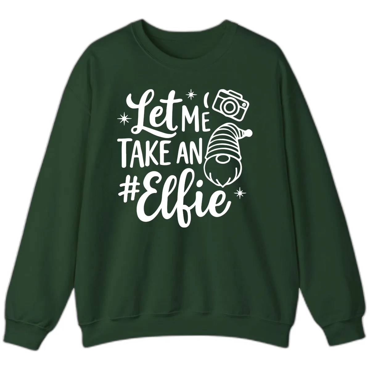 Let Me Take An Elfie Gnome Design Sweatshirt in Forest Green