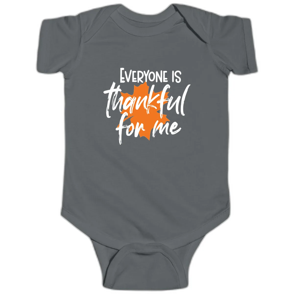 Everyone Is Thankful For Me Thanksgiving Baby Onesie in Charcoal