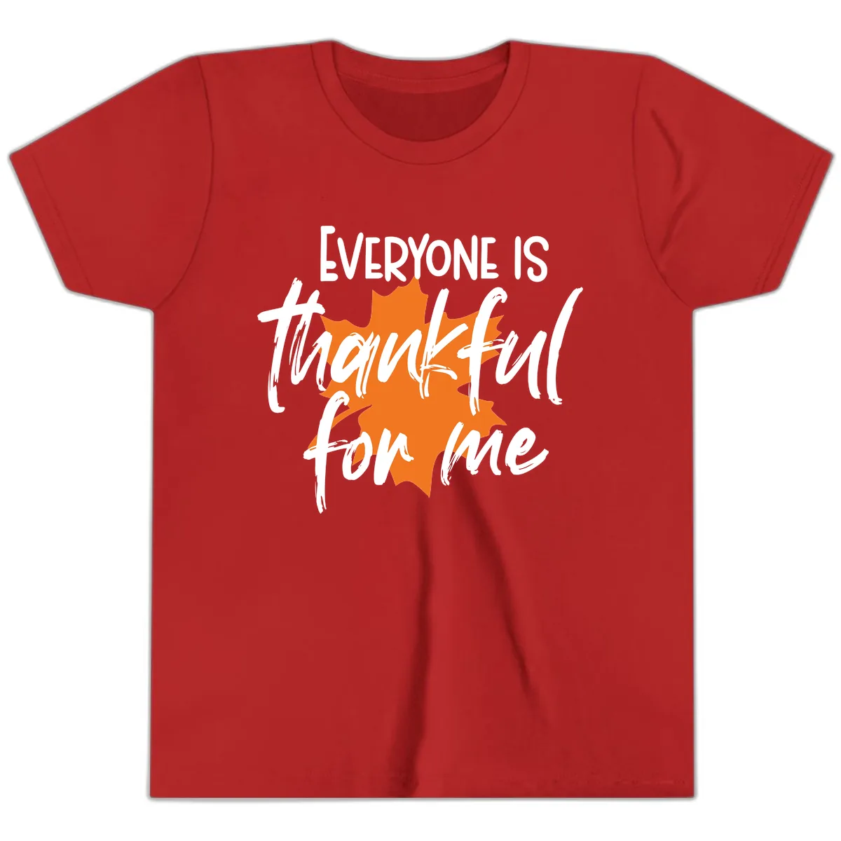 Everyone Is Thankful For Me Thanksgiving Youth T-Shirt in Red