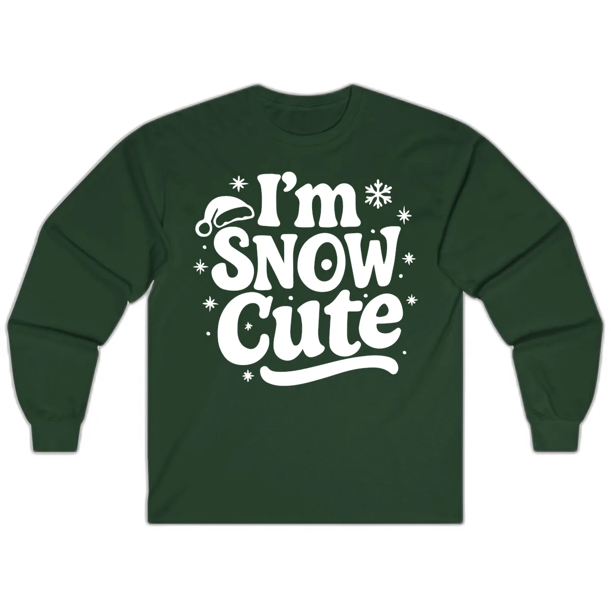I'm Snow Cute Christmas Graphic Long Sleeve in Forest Green