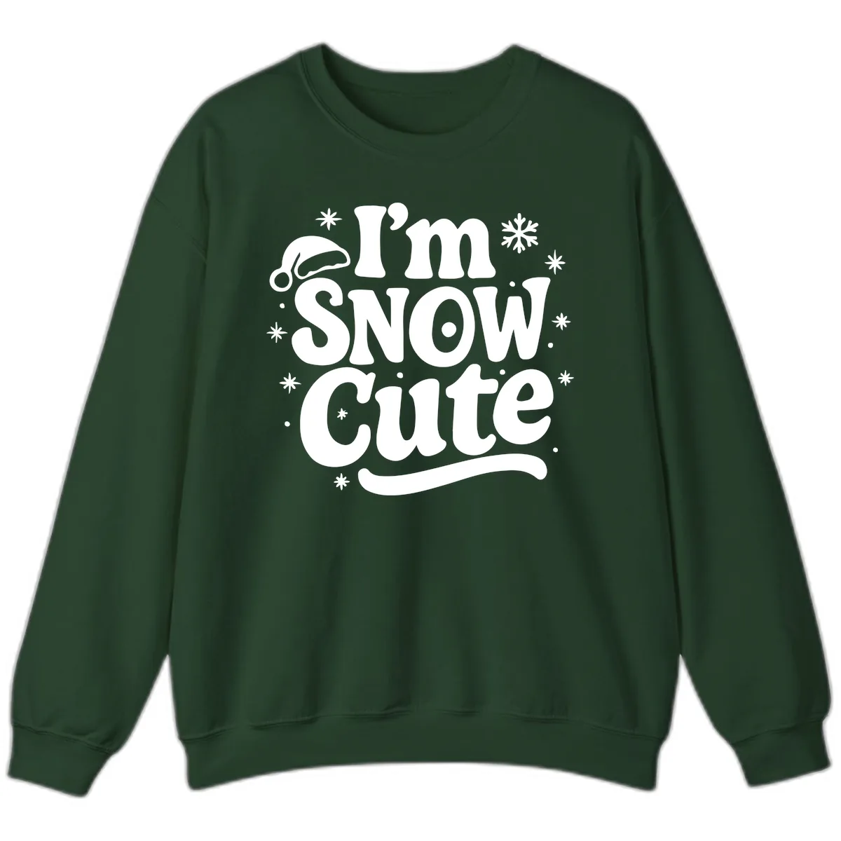 I'm Snow Cute Christmas Graphic Sweatshirt in Forest Green
