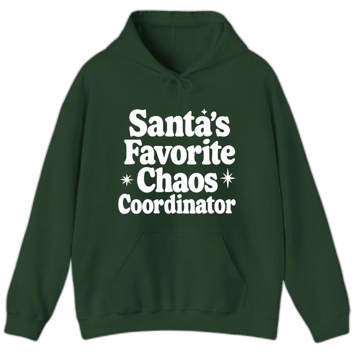 Santa's Favorite Chaos Coordinator Hoodie in Forest Green